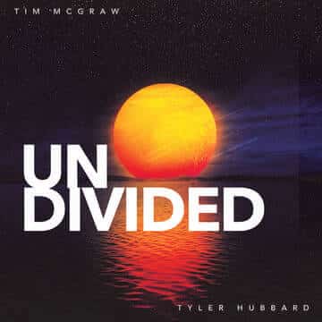 TIM MCGRAW/TYLER HUBBARD - UNDIVIDED - 0843930061969