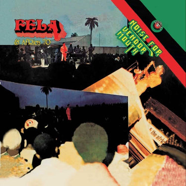 FELA KUTI - NOISE FOR VENDOR MOUTH - 0720841207931